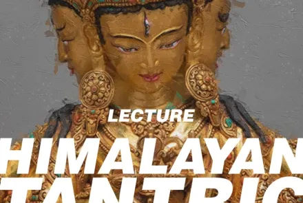Public Lecture: Himalayan Tantric Buddhism by Prof. Dr. Nina Petek